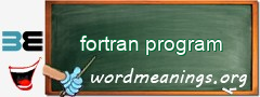 WordMeaning blackboard for fortran program